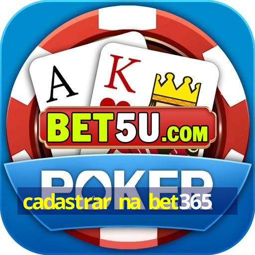 cadastrar na bet365